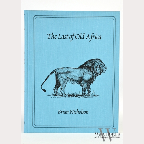 B. Nicholson. The Last of Old Africa: Big-Game